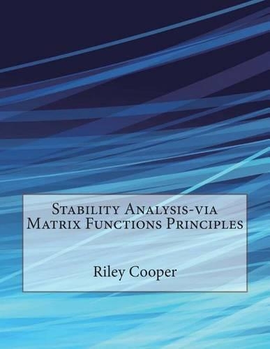 Stability Analysis-Via Matrix Functions Principles