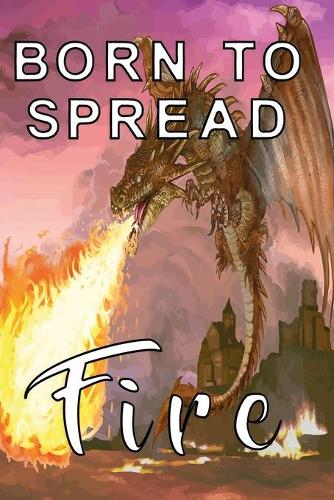 Born to spread fire notebook: Notebook graph paper 120 pages 6x9 perfect as math book, sketchbook, workbook and diary for dragon born and dragon fans