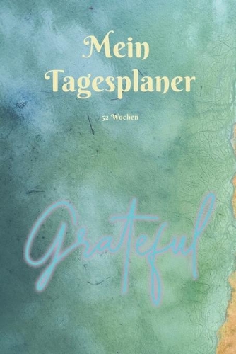 Mein Tagesplaner - 52 Wochen