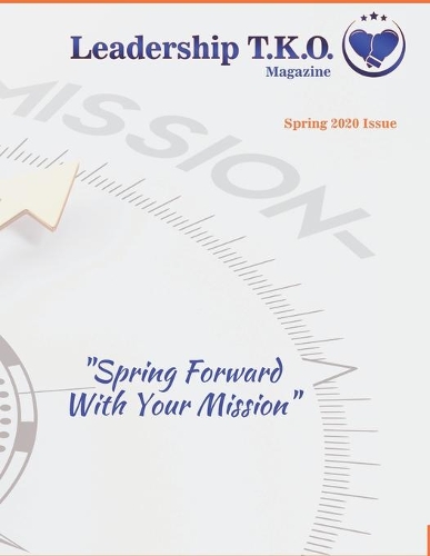 Leadership TKO magazine: Spring 2020
