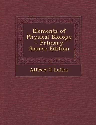 Elements of Physical Biology