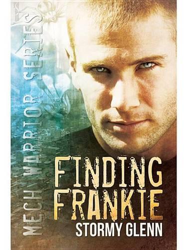 Finding Frankie (Mech Warrior #1)