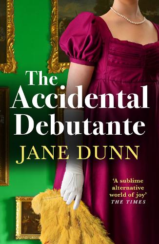 The Accidental Debutante: A captivating regency romance between a daring young lady and dashing lord from Jane Dunn for 2025