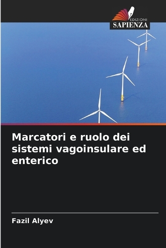 Marcatori e ruolo dei sistemi vagoinsulare ed enterico