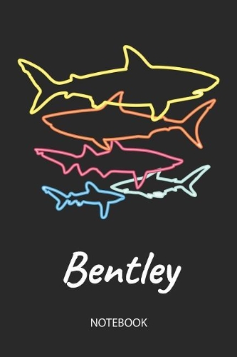 Bentley - Notebook: Blank Lined Personalized & Customized Name 80s Neon Retro Shark Notebook Journal for Men & Boys. Funny Sharks Desk Accessories Item for 1st Grade / 
