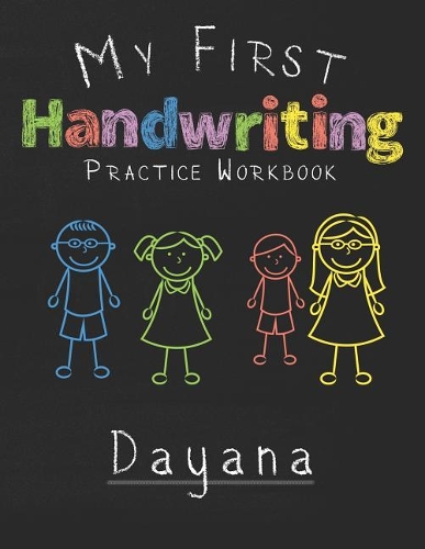 My first Handwriting Practice Workbook Dayana