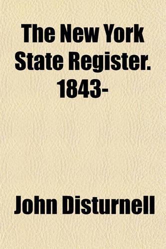 The New York State Register. 1843-