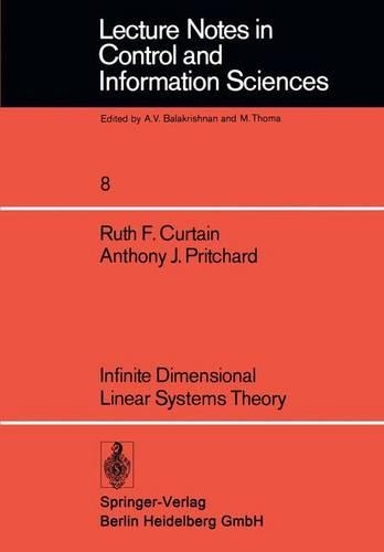 Infinite Dimensional Linear Systems Theory: (8 Lecture Notes in Control and Information Sciences)