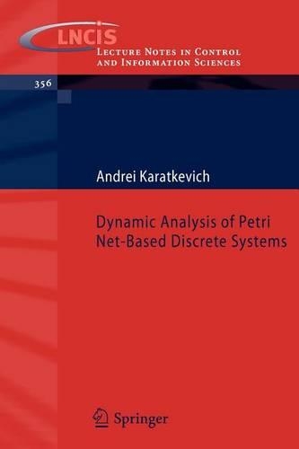 Dynamic Analysis of Petri Net-Based Discrete Systems