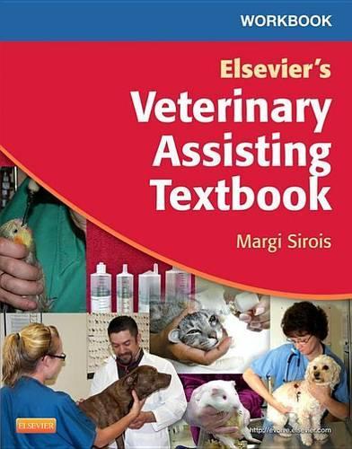 Workbook for Elsevier's Veterinary Assisting Textbook - E-Book
