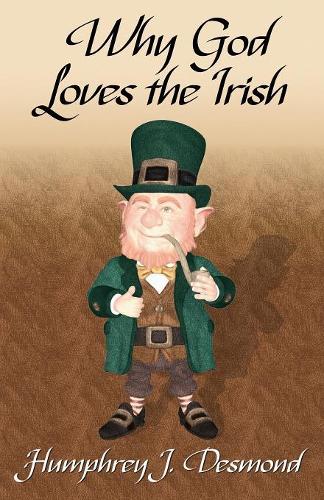 Why God Loves the Irish