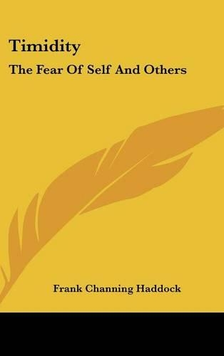 Timidity: The Fear Of Self And Others