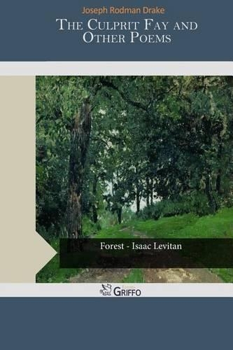 The Culprit Fay and Other Poems