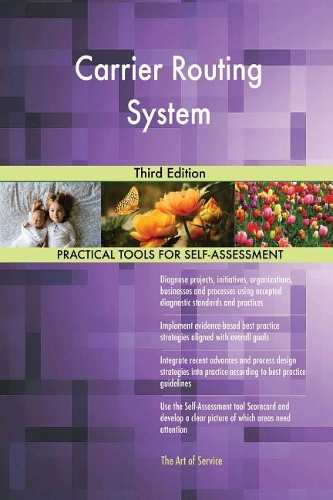 Carrier Routing System: Third Edition