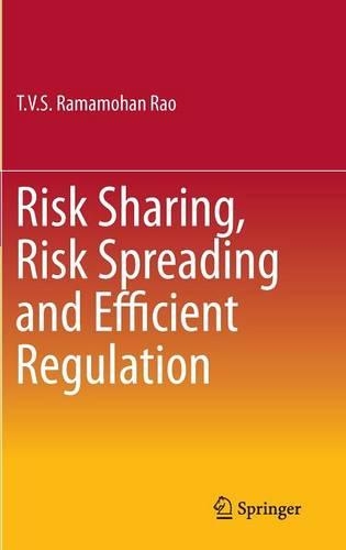Risk Sharing, Risk Spreading and Efficient Regulation