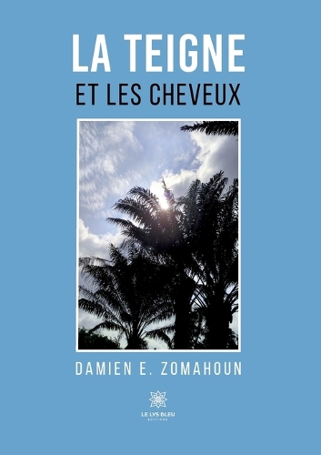La teigne et les cheveux