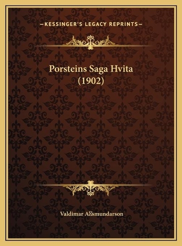 Porsteins Saga Hvita (1902)