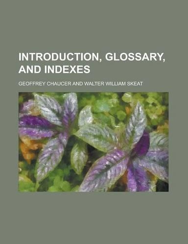 Introduction, Glossary, and Indexes