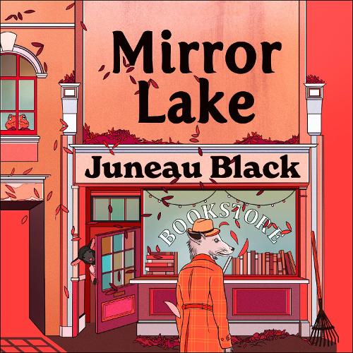 Mirror Lake: Shady Hollow 3 - a cosy crime series of rare and sinister charm(Shady Hollow series)