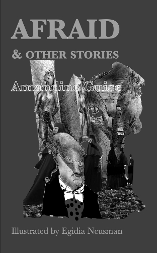 Afraid & Other Stories