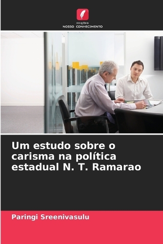 Um estudo sobre o carisma na política estadual N. T. Ramarao