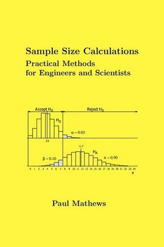 Sample Size Calculations: Practical Methods for Engineers and Scientists