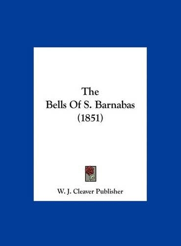 The Bells of S. Barnabas (1851)