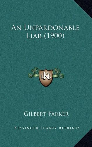 An Unpardonable Liar (1900)