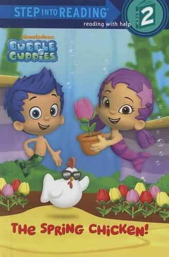 Bubble Guppies: The Spring Chicken!: (Step Into Reading - Level 2 - Library)