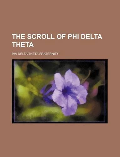 The Scroll of Phi Delta Theta Volume 15