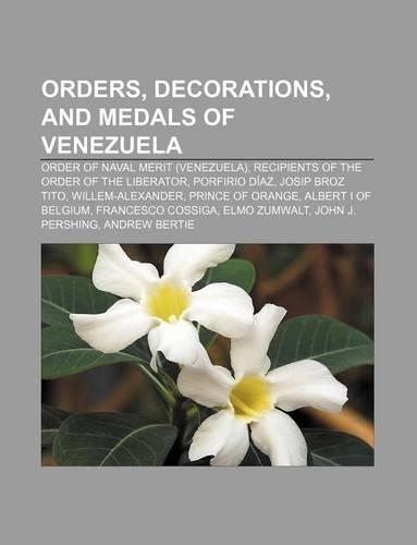 Orders, Decorations, and Medals of Venezuela: Order of Naval Merit (Venezuela), Recipients of the Order of the Liberator, Porfirio Diaz