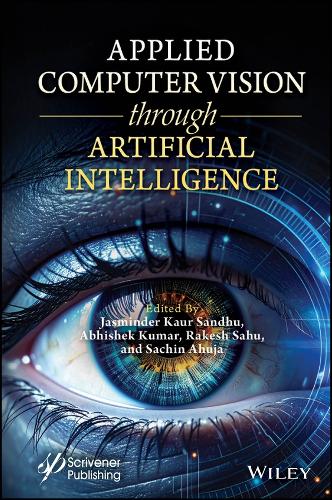 Applied Computer Vision Through Artificial Intelligence: Exploring Machine and Deep Learning's Impact on Computer Vision