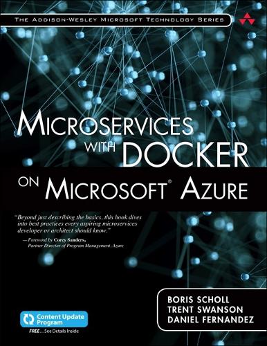 Microservices with Docker on Microsoft Azure: (Addison-Wesley Microsoft Technology Series)