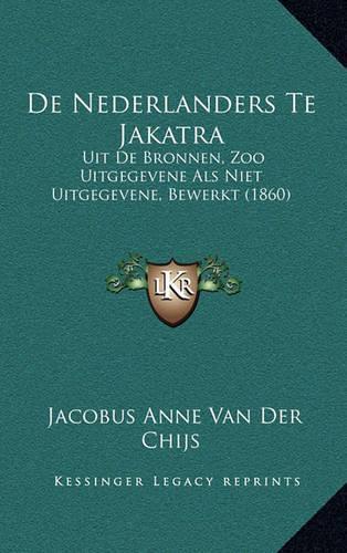 De Nederlanders Te Jakatra