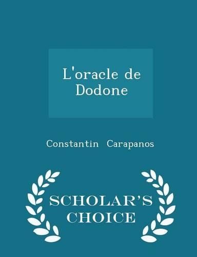 L'Oracle de Dodone - Scholar's Choice Edition