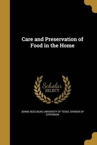 Care and Preservation of Food in the Home
