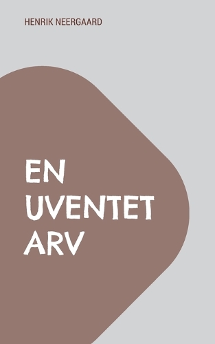 En uventet arv: Hæfte 1