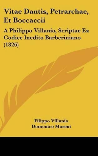 Vitae Dantis, Petrarchae, Et Boccaccii