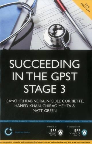 Succeeding in the GPST Stage 3: Practice scenarios for GPST / GPVTS Stage 3 Assessments (2nd Edition)