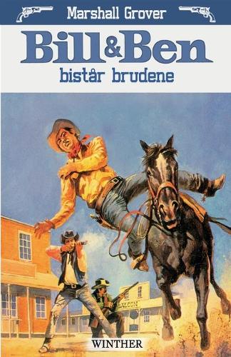 Bill og Ben bistår brudene