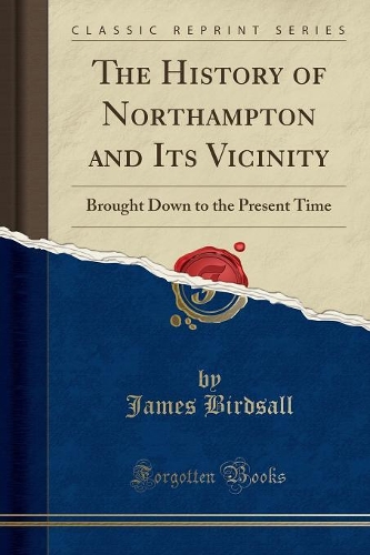 The History of Northampton and Its Vicinity