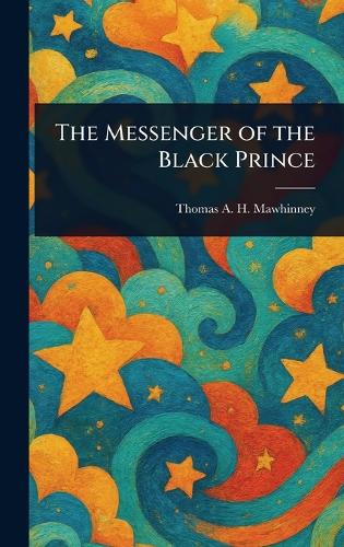 The Messenger of the Black Prince