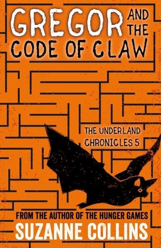 Gregor and the Code of Claw: (5 The Underland Chronicles)