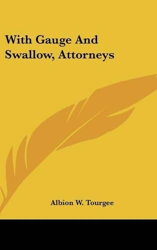 With Gauge And Swallow, Attorneys