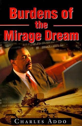 Burdens of the Mirage Dream