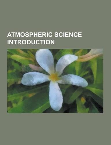 Atmospheric Science Introduction: Thermosphere, Horse Latitudes, Afterglow, Cloud Albedo, Stratus Cloud, Windsock, Cirrostratus Cloud, Altostratus Clo