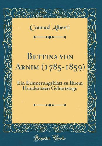 Bettina Von Arnim (1785-1859)
