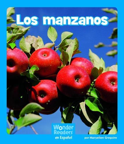 Los Manzanos: (Wonder Readers Spanish Emergent)