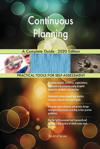 Continuous Planning A Complete Guide - 2020 Edition