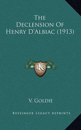 The Declension of Henry D'Albiac (1913)